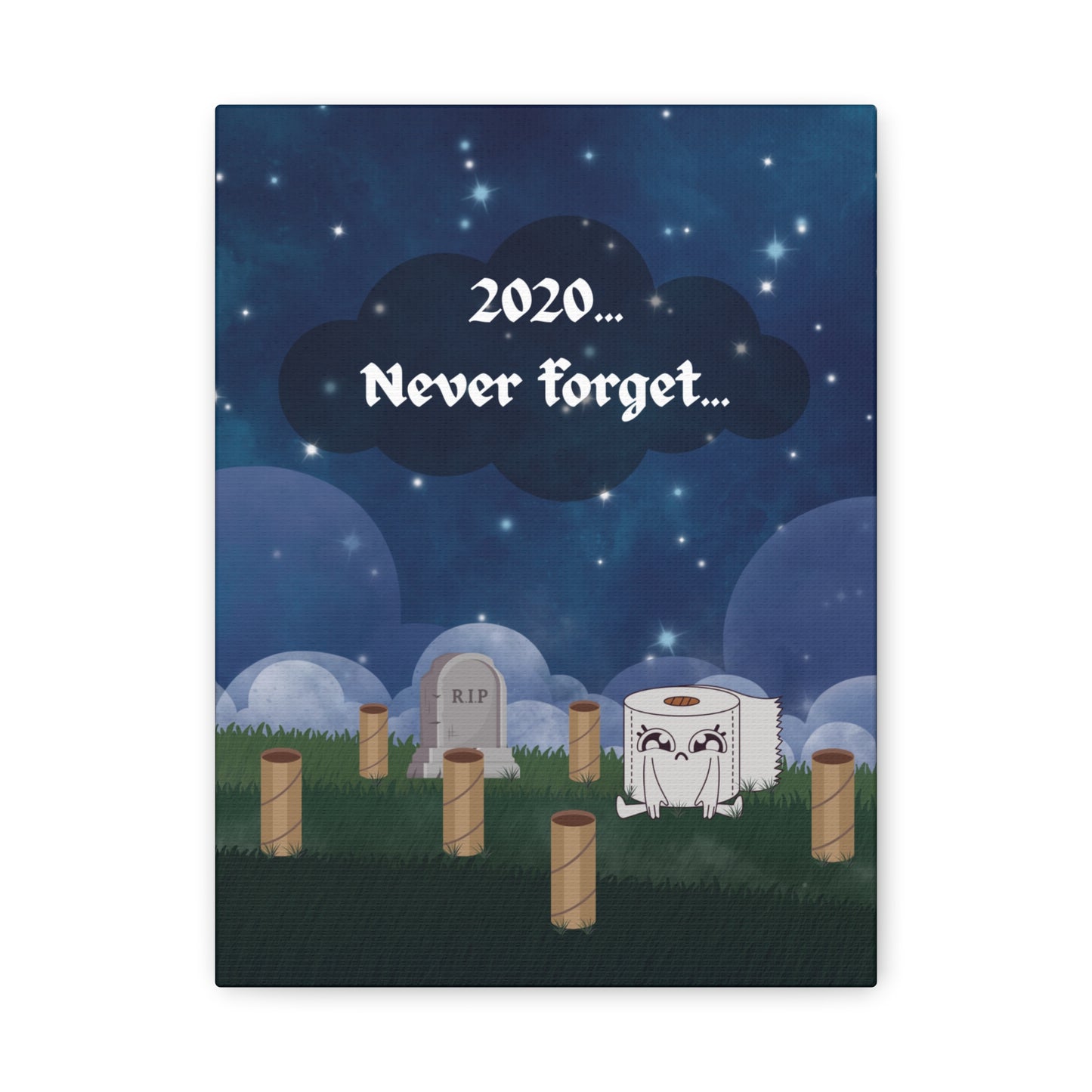2020... Never Forget - Toilet Paper Mayhem Reminder Sign - Funny Gift!