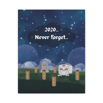 2020... Never Forget - Toilet Paper Mayhem Reminder Sign - Funny Gift!