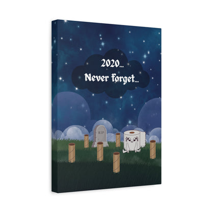 2020... Never Forget - Toilet Paper Mayhem Reminder Sign - Funny Gift!