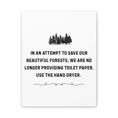 No More Toilet Paper - Use the Hand Dryer - Funny Bathroom Sign