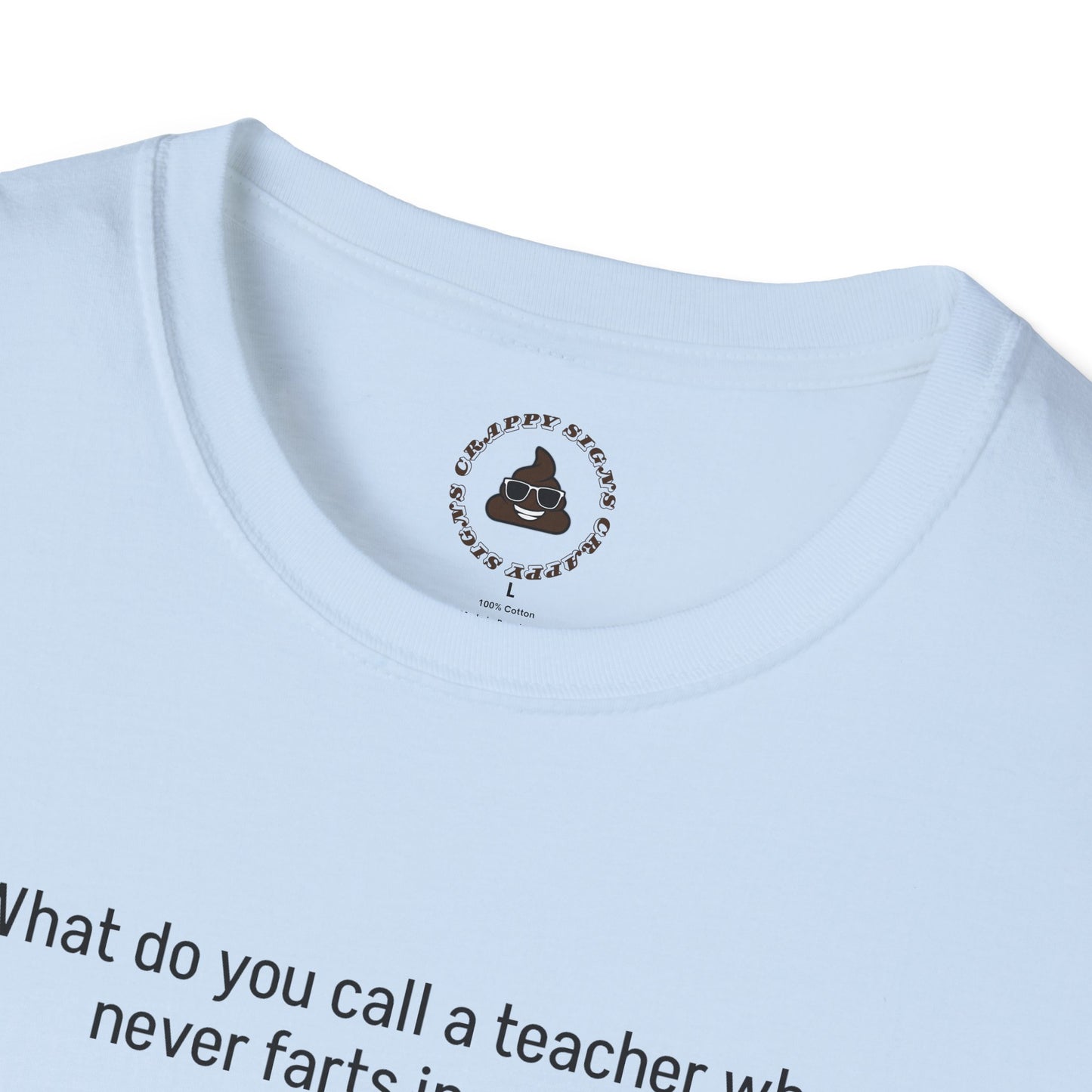 What do you call a teacher who never farts in public?