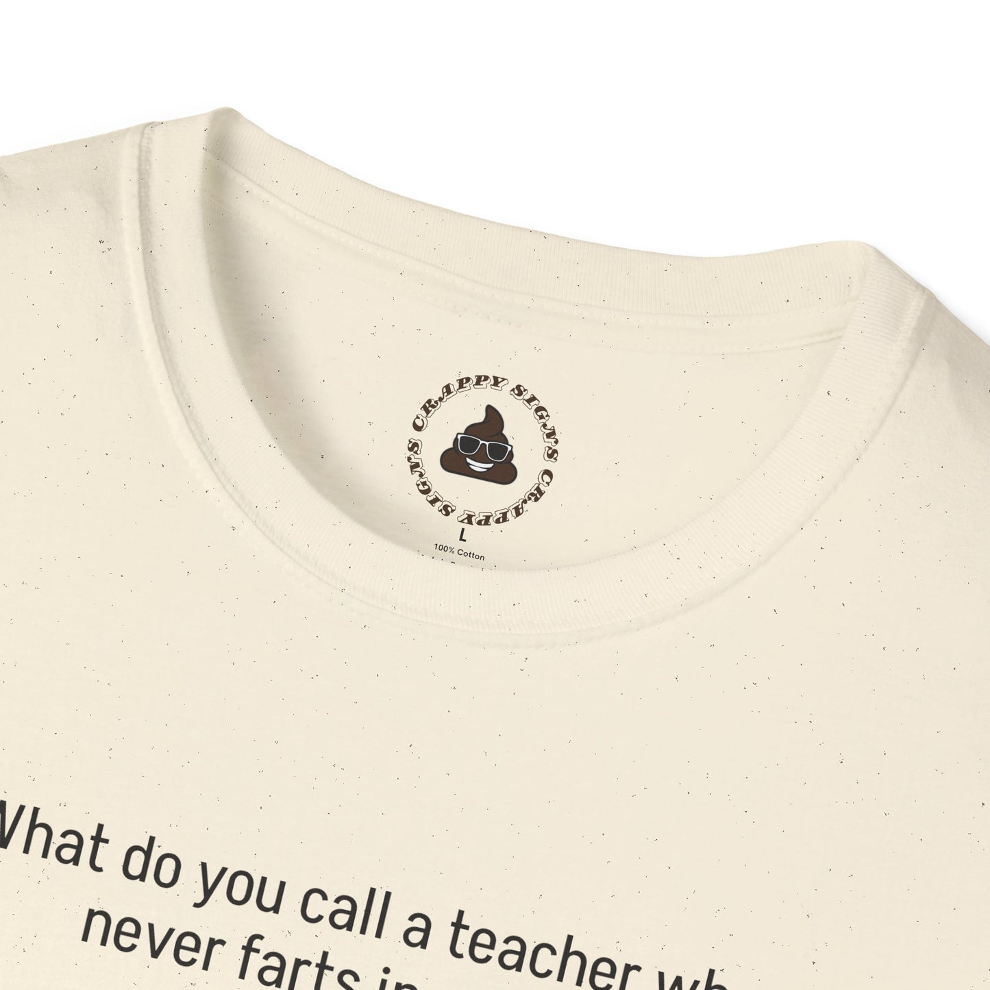 What do you call a teacher who never farts in public?