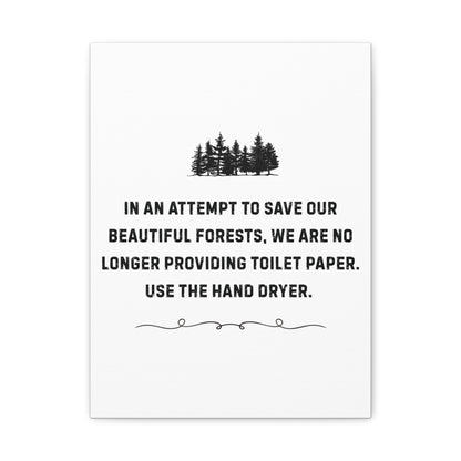 No More Toilet Paper - Use the Hand Dryer - Funny Bathroom Sign