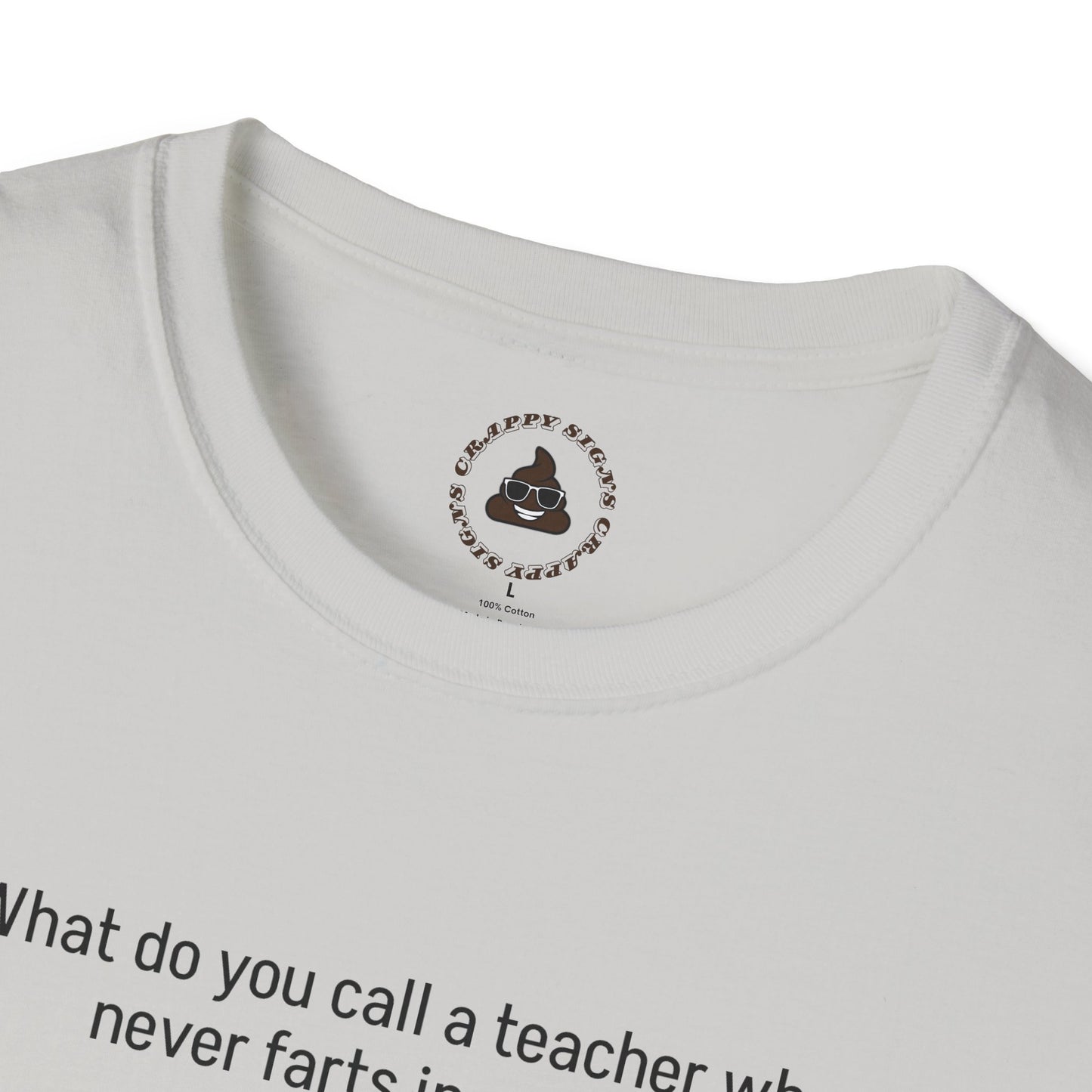 What do you call a teacher who never farts in public?