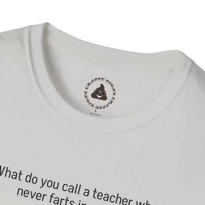 What do you call a teacher who never farts in public?