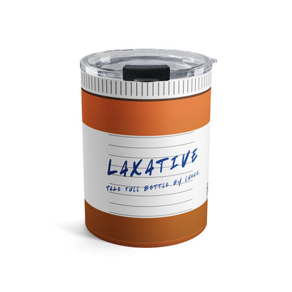 The Ultimate Laxative Medication! Beverage Tumbler