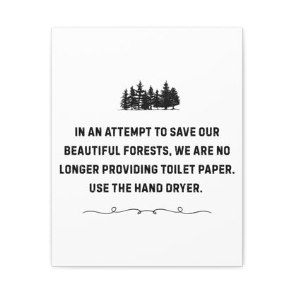 No More Toilet Paper - Use the Hand Dryer - Funny Bathroom Sign