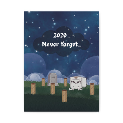 2020... Never Forget - Toilet Paper Mayhem Reminder Sign - Funny Gift!