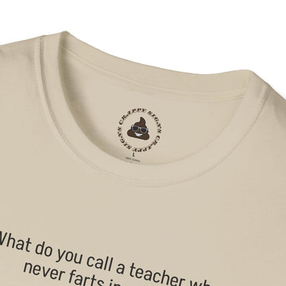 What do you call a teacher who never farts in public?