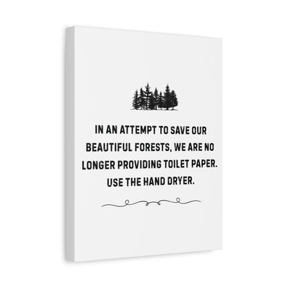 No More Toilet Paper - Use the Hand Dryer - Funny Bathroom Sign