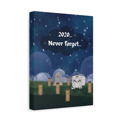 2020... Never Forget - Toilet Paper Mayhem Reminder Sign - Funny Gift!