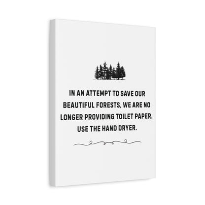 No More Toilet Paper - Use the Hand Dryer - Funny Bathroom Sign