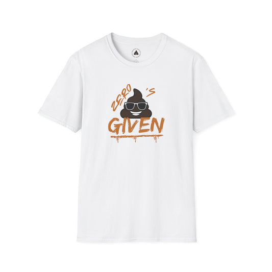 Zero Poops Given - Daring T-Shirt, for those who give zero poops about stuff - Gift
